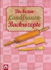 Die besten Landfrauen-Backrezepte von not specified | Buch | Zustand sehr gut