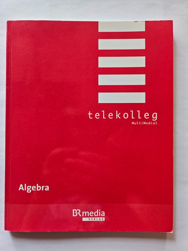 Telekolleg algebra buch - algebra,,
