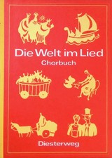 Die Welt im Lied : Chorbuch 