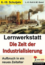 Lernwerkstatt Die Zeit der Industrialisierung