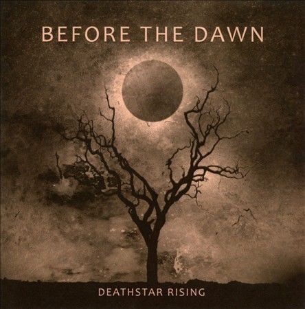 Before the dawn deathstar - the,
