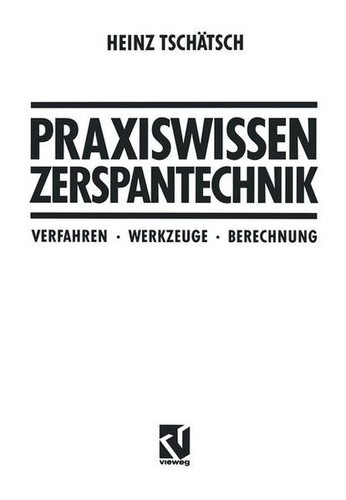 Praxiswissen zerspantechnik - zerspantechnik,