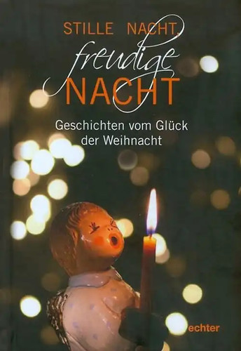 Stille nacht freudige - stille, nacht,