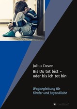 Julius Daven | Bis Du tot bist - oder bis ich tot bin | Taschenbuch | Deutsch