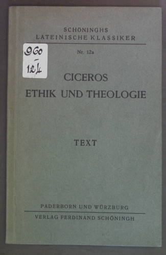 Ciceros ethik und theologie - ethik,