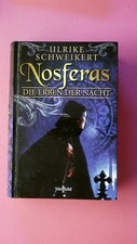 253921 Ulrike Schweikert NOSFERAS die Erben der Nacht ; Roman HC