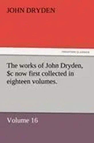 John dryden the works of - |,