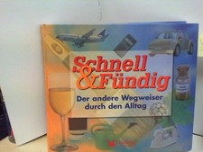 Schnell und Fündig, Der andere Wegweiser durch den Alltag verschiedene: