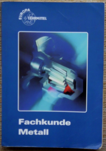Fachkunde metall europa - fachkunde, metall,