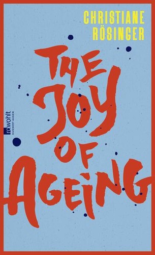 The joy ageing christiane - |,