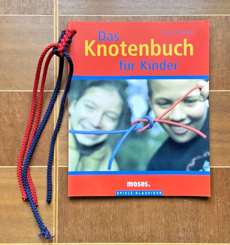 Das knotenbuch für kinder - knotenbuch,