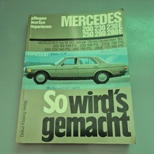 So wird's gemacht - Band 56 Mercedes Benz W 123  200 bis 280E Bj. 1/76 ... 12/84