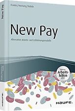 New Pay - inkl. Arbeitshilfen online (Haufe Fachbuch) vo... | Buch | Zustand gut