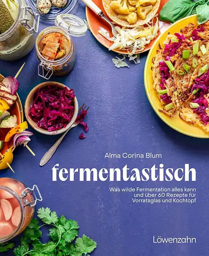 Fantastisch fermentiert - fantastisch,