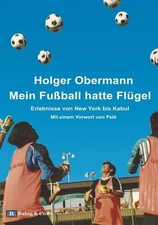 Mein Fußball hatte Flügel