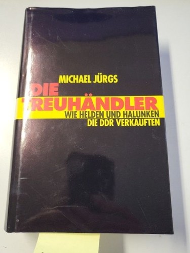 Die treuhändler wie helden - die,