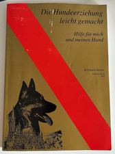 Die Hundeerziehung leicht gemacht Bernhard Kohne 1995 Schäferhund Ausbildung