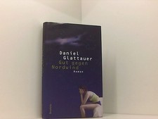Gut gegen Nordwind: Roman