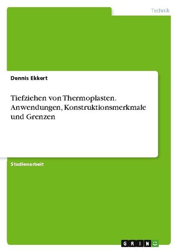 Tiefziehen von thermoplasten - tiefziehen,