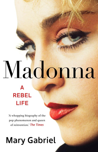 Madonna rebel life the - madonna,