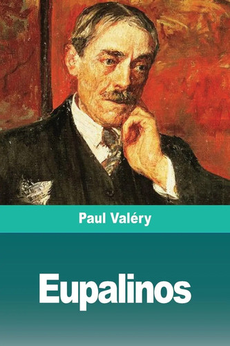 Eupalinos paul valéry - eupalinos,
