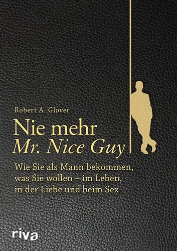 Nie mehr nice guy - mehr, mr.