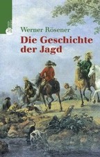 Die Geschichte der Jagd Buch