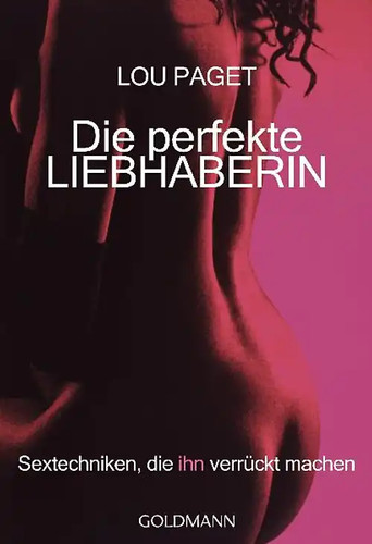 Die perfekte liebhaberin - die,