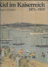 Kiel im Kaiserreich 1871-1918