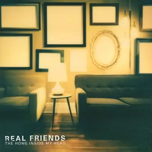 Real friends the home inside - friends,