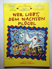 Wer liebt dem wachsen Flügel