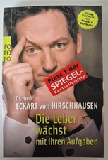 Eckart von Hirschhausen ◇ Die Leber wächst mit ihren Aufgaben ◇ Taschenbuch 