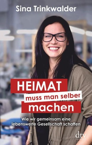 Heimat muss man selber - , machen