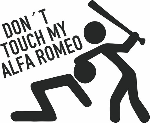 Don touch alfa romeo - don´t,
