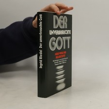 Der unverbrauchte Gott  | 