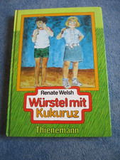 Renate Welsh - Würstel mit Kukuruz - 415c