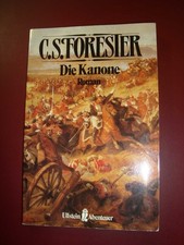 Die Kanone, von C.S.Foresier