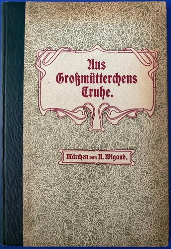 Aus grossmütterchens truhe - grossmütterchens,