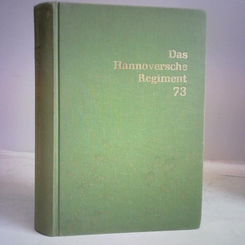 Das hannoversche regiment - hannoversche,