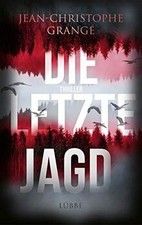 Die letzte Jagd: Thriller von