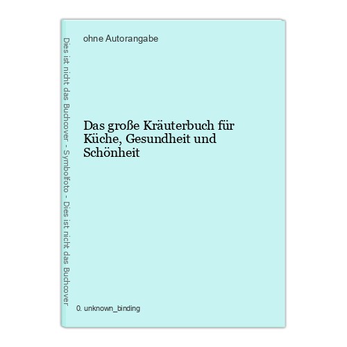 Das große kräuterbuch für - das,