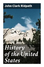 John Clark Ridpath | History of the United States | Taschenbuch | Englisch
