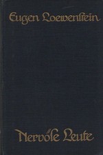 Loewenstein, Eugen: Nervöse