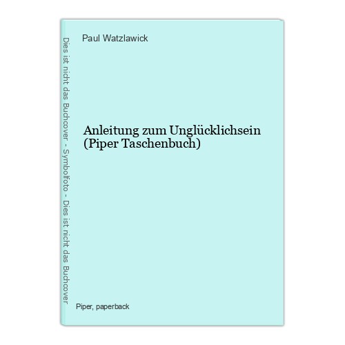 Anleitung zum unglücklichsein - anleitung,