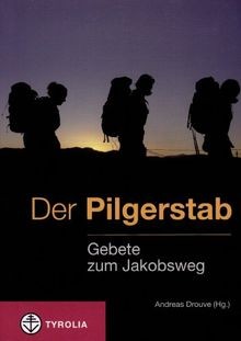 Der pilgerstab gebete zum - der,