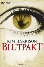 Blutpakt: Die Rachel-Morgan-Serie 4 - Roman Kim, Harrison: