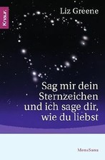 Sag mir dein Sternzeichen und ich sage dir, wie du liebs... | Buch | Zustand gut