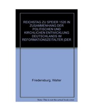 Der Reichstag Zu Speier 1526 in Zusammenhang Der Politischen Und Kirchlichen Ent