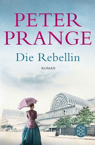 Peter prange die rebellin - /, /