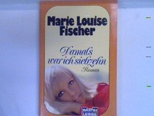 Damals war ich siebzehn 